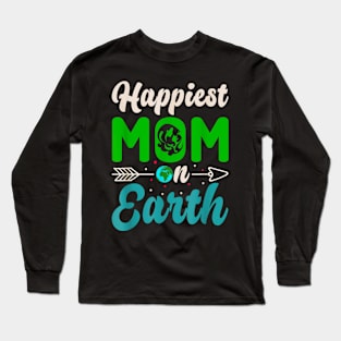 Happiest mother on earth Long Sleeve T-Shirt